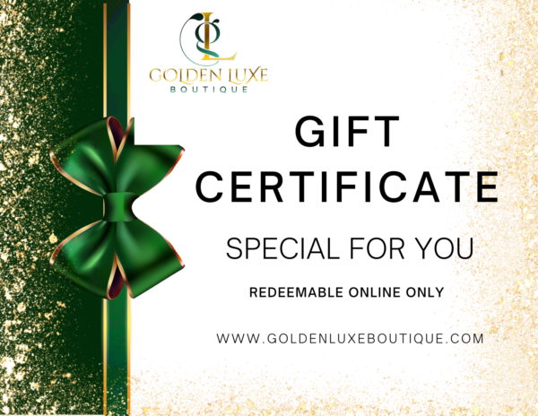A gift certificate for the golden luxe boutique.
